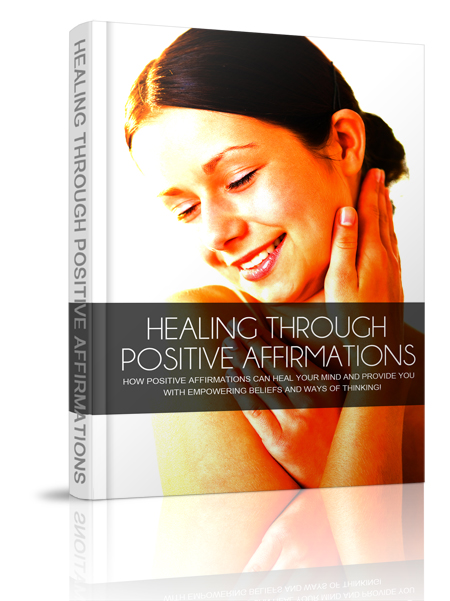 Healing Through Positive Affirmations healing through positive affirmations ebook