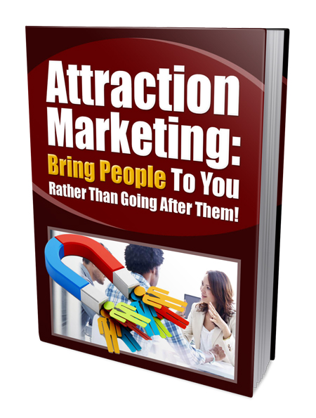 Attraction Marketing to Bring People attraction marketing bring people ebook